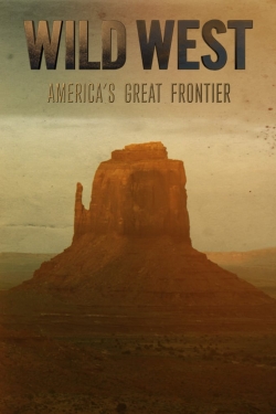 Wild West: America's Great Frontier-stream