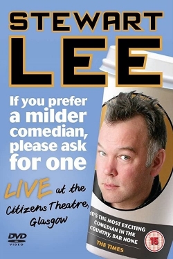 Stewart Lee: If You Prefer a Milder Comedian, Please Ask for One-stream