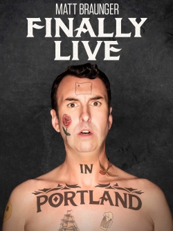 Matt Braunger: Finally Live in Portland-stream