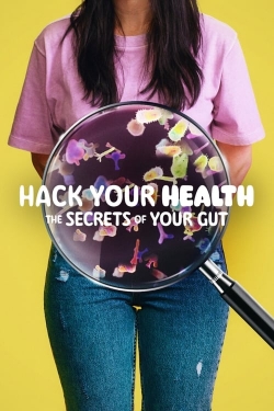 Hack Your Health: The Secrets of Your Gut-stream