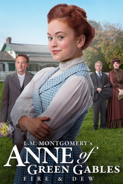 Anne of Green Gables: Fire & Dew-stream