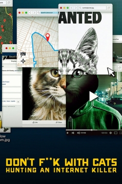 Don't F**k with Cats: Hunting an Internet Killer-stream