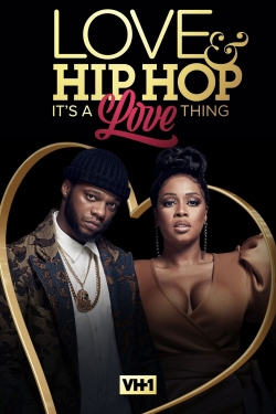 Love & Hip Hop: It’s a Love Thing-stream