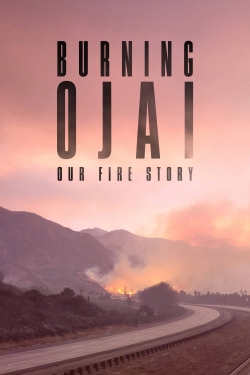 Burning Ojai: Our Fire Story-stream