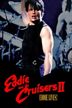 Eddie and the Cruisers II: Eddie Lives!-stream