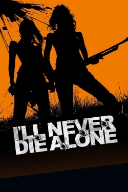 I'll Never Die Alone-stream