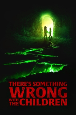 There's Something Wrong with the Children-stream