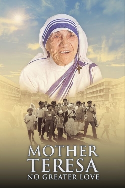 Mother Teresa: No Greater Love-stream