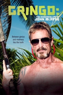 Gringo: The Dangerous Life of John McAfee-stream