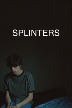 Splinters-stream