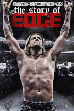 WWE: You Think You Know Me? The Story of Edge-stream