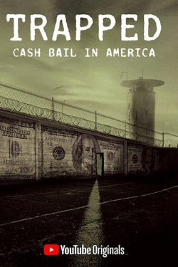 Trapped: Cash Bail In America-stream