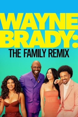 Wayne Brady: The Family Remix-stream