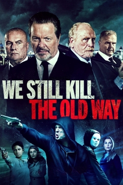 We Still Kill the Old Way-stream