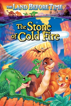 The Land Before Time VII: The Stone of Cold Fire-stream