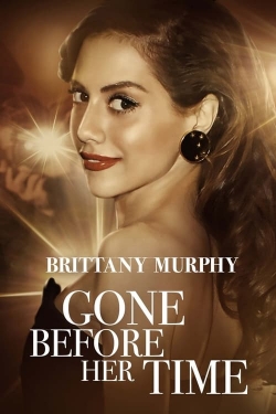 Gone Before Her Time: Brittany Murphy-stream