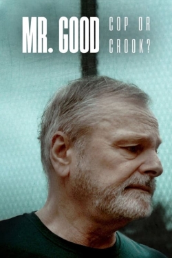 Mr. Good: Cop or Crook?-stream