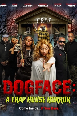 Dogface: A Trap House Horror-stream