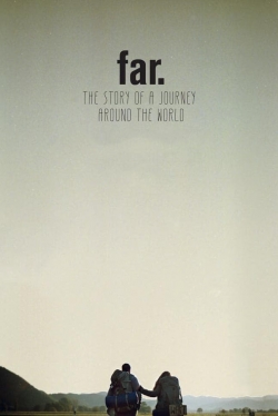 FAR. The Story of a Journey around the World-stream