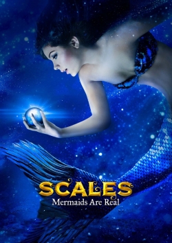 Scales: Mermaids Are Real-stream