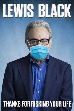 Lewis Black: Thanks For Risking Your Life-stream