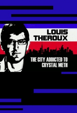 Louis Theroux: The City Addicted to Crystal Meth-stream