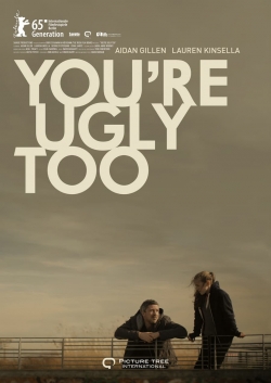 You're Ugly Too-stream