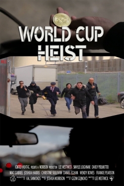 World Cup Heist-stream