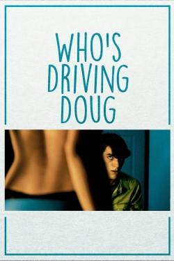 Who's Driving Doug-stream