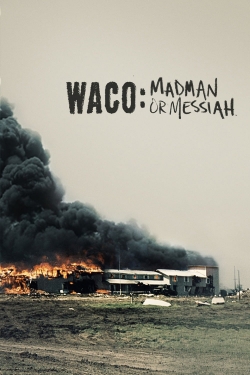 Waco: Madman or Messiah-stream