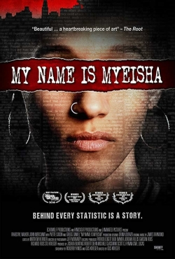 My Name Is Myeisha-stream