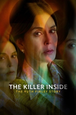 The Killer Inside: The Ruth Finley Story-stream