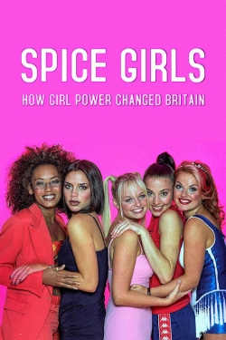 Spice Girls: How Girl Power Changed Britain-stream