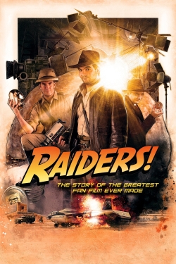 Raiders!: The Story of the Greatest Fan Film Ever Made-stream