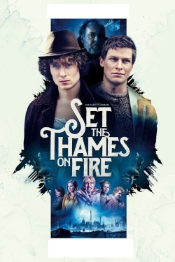 Set the Thames on Fire-stream