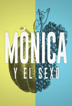 Mónica y el Sexo-stream