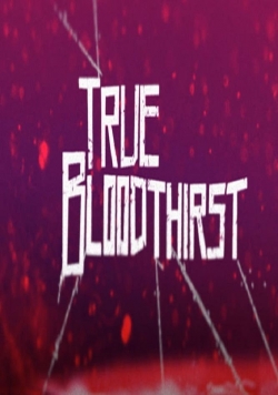 True Bloodthirst-stream