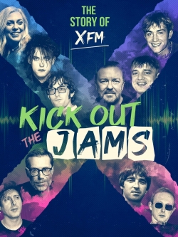 Kick Out the Jams: The Story of XFM-stream