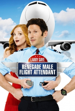 Larry Gaye: Renegade Male Flight Attendant-stream