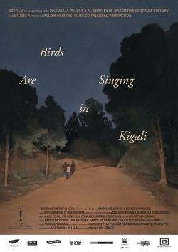 Birds Are Singing in Kigali-stream