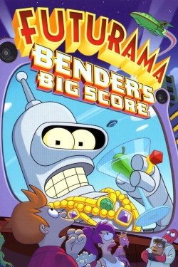 Futurama: Bender's Big Score-stream