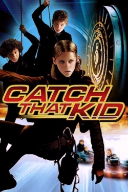 Catch That Kid-stream