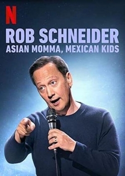 Rob Schneider: Asian Momma, Mexican Kids-stream