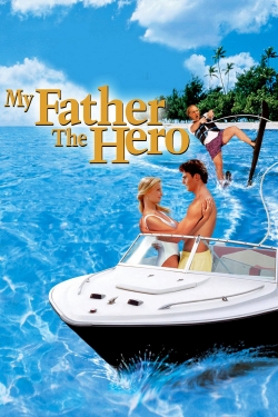 My Father the Hero-stream