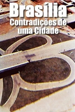 Brasilia, Contradictions of a New City-stream