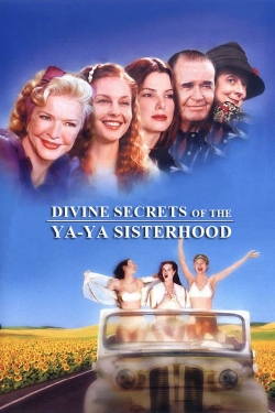 Divine Secrets of the Ya-Ya Sisterhood-stream