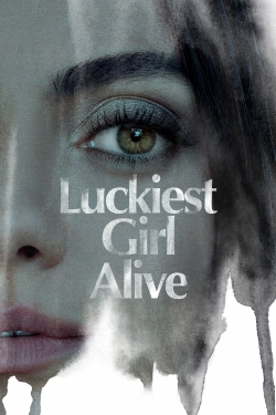 Luckiest Girl Alive-stream