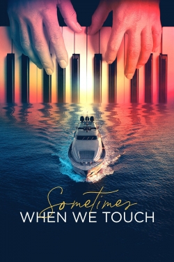 Sometimes When We Touch-stream