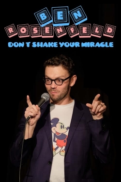 Ben Rosenfeld: Don't Shake Your Miracle-stream