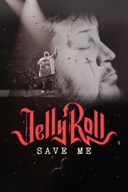 Jelly Roll: Save Me-stream